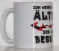 Preview: Weiße Tasse mit Spruch "ICH WERD NICHT ÄLTER ICH WERDE BESSER"